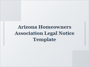 Arizona Homeowners Association Legal Notice Template