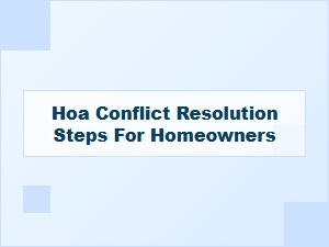 Hoa Conflict Resolution Steps for Homeowners