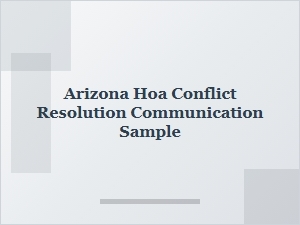 Arizona Hoa Conflict Resolution Communication Sample