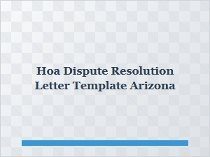 Hoa Dispute Resolution Letter Template Arizona