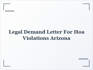 Legal Demand Letter for Hoa Violations Arizona